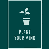 Plant Your Mind